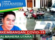 Video: Perkembangan Covid-19 di Halmahera Utara