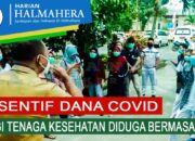 VIDEO : INSENTIF DANA COVID BAGI TENAGA KESEHATAN DIDUGA BERMASALAH