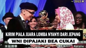 VIDEO : Kirim Piala Juara Lomba Nyanyi Dari Jepang, WNI Dipajaki Bea Cukai