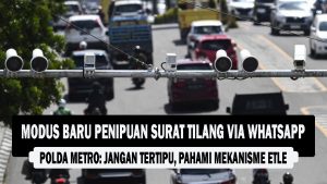 VIDEO : Modus Baru Penipuan Surat Tilang via WhatsApp, Polda Metro Jangan; Tertipu, Pahami Mekanisme ETLE