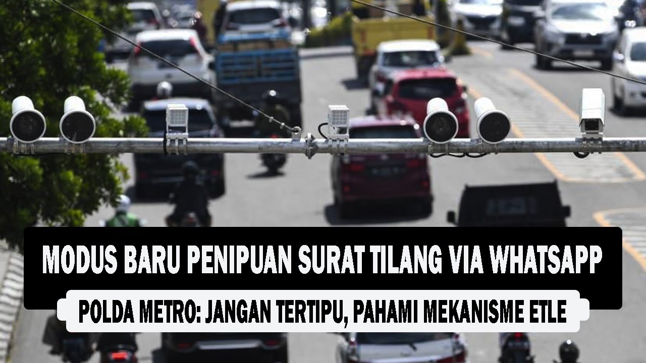 VIDEO : Modus Baru Penipuan Surat Tilang Via WhatsApp, Polda Metro ...