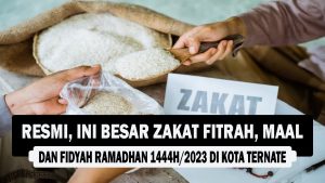 VIDEO : Resmi, Ini Besar Zakat Fitrah, Maal dan Fidyah Ramadhan 1444H 2023 Di Kota Ternate