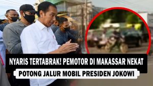 VIDEO : NYARIS TERTABRAK! Pemotor di Makassar Nekat Potong Jalur Mobil Presiden Jokowi