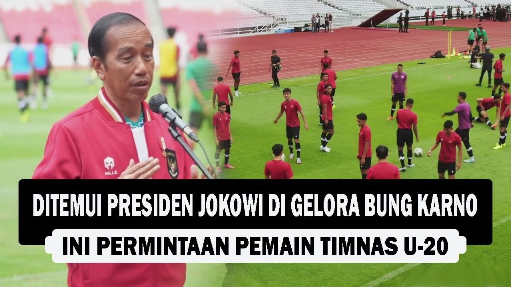 VIDEO : Ditemui Presiden Jokowi di Gelora Bung Karno, Ini Permintaan Pemain Timnas U-20