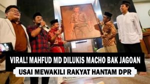 VIDEO : VIRAL! Mahfud MD Dilukis Macho Bak Jagoan, Usai Mewakili Rakyat Hantam DPR