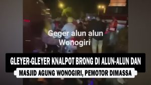 VIDEO : Gleyer-gleyer Knalpot Brong di Alun-Alun dan Masjid Agung Wonogiri, Pemotor Dimassa