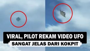 VIDEO : Viral, Pilot Rekam Video UFO Sangat Jelas dari Kokpit