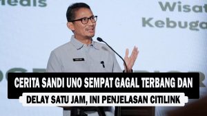 VIDEO : Cerita Sandi Uno Sempat Gagal Terbang dan Delay Satu Jam, Ini Penjelasan Citilink