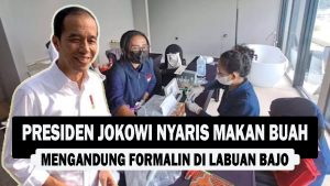 VIDEO : Presiden Jokowi Nyaris Makan Buah Mengandung Formalin di Labuan Bajo