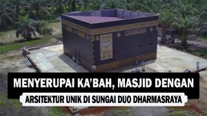 VIDEO : Menyerupai Ka’bah, Masjid dengan Arsitektur Unik di Sungai Duo Dharmasraya