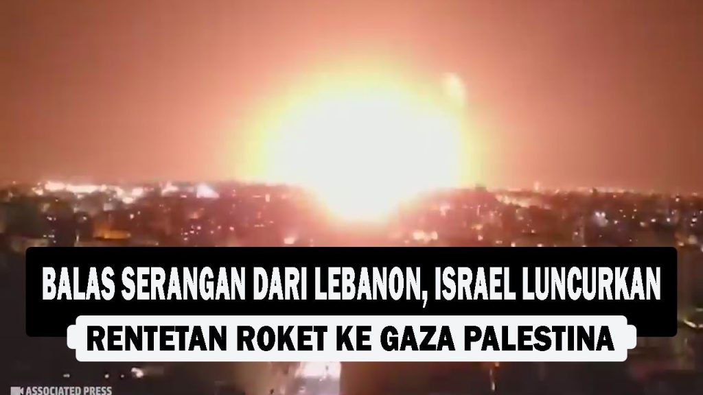 VIDEO : Balas Serangan dari Lebanon, Israel Luncurkan Rentetan Roket ke Gaza Palestina