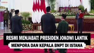 VIDEO : RESMI MENJABAT! Presiden Jokowi Lantik Menpora dan Kepala BNPT di Istana