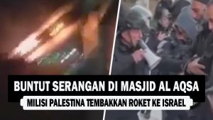 VIDEO : Buntut Serangan di Masjid Al Aqsa, Milisi Palestina Tembakkan Roket ke Israel
