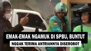 VIDEO : Emak-emak Ngamuk di SPBU, Buntut Nggak Terima Antriannya Diserobot