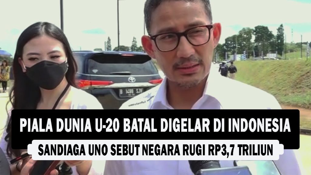 VIDEO : Piala Dunia U-20 Batal Digelar di Indonesia, Sandiaga Uno Sebut Negara Rugi Rp3,7 Triliun