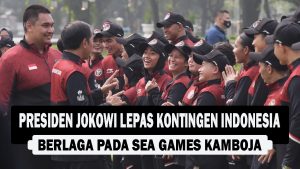 VIDEO : Presiden Jokowi Lepas Kontingen Indonesia, Berlaga pada SEA Games Kamboja