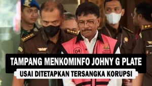 VIDEO : Tampang Menkominfo Johny G Plate, Usai Ditetapkan Tersangka Korupsi