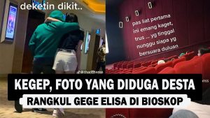 VIDEO : Kegep, Foto yang Diduga Desta Rangkul Gege Elisa di Bioskop