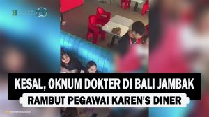 VIDEO : Kesal, Oknum Dokter di Bali Jambak Rambut Pegawai Karen’s Diner