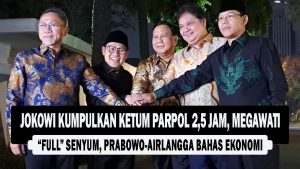 VIDEO : Jokowi Kumpulkan Ketum Parpol 2,5 Jam, Megawati “Full” Senyum, Prabowo-Airlangga Bahas Ekonomi