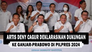 VIDEO : Artis Deny Cagur Deklarasikan Dukungan ke Ganjar-Prabowo di Pilpres 2024