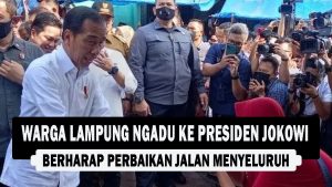 VIDEO : Warga Lampung Ngadu ke Presiden Jokowi, Berharap Perbaikan Jalan Menyeluruh