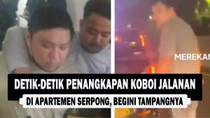 VIDEO : Detik-detik Penangkapan Koboi Jalanan di Apartemen Serpong, Begini Tampangnya