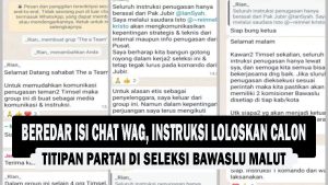 VIDEO :Beredar isi Chat WAG, Instruksi Loloskan Calon Titipan Partai di Seleksi Bawaslu Malut