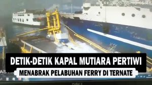 VIDEO : Detik-detik Kapal Mutiara Pertiwi Menabrak Pelabuhan Ferry di Ternate