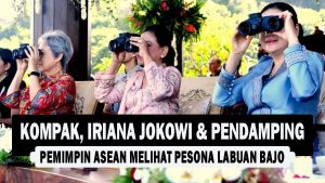 VIDEO : Kompak, Iriana Jokowi & Pendamping Pemimpin ASEAN Melihat Pesona Labuan Bajo