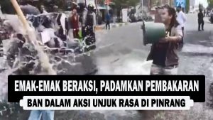 VIDEO : Emak-Emak Beraksi, Padamkan Pembakaran Ban dalam Aksi Unjuk Rasa di Pinrang