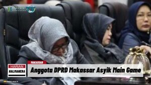 VIDEO : Ketahuan, Anggota DPRD Makassar Asyik Main Game saat Paripurna