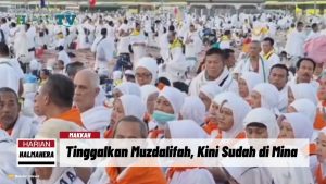 VIDEO : Alhamdulillah, Jemaah Haji Indonesia Tinggalkan Muzdalifah