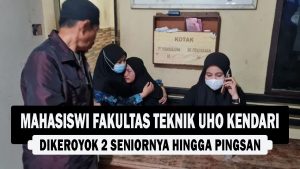 VIDEO : Mahasiswi Fakultas Teknik UHO Kendari Dikeroyok 2 Seniornya hingga Pingsan