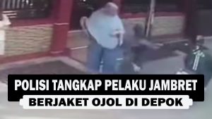 VIDEO : Polisi Tangkap Pelaku Jambret Berjaket Ojol di Depok