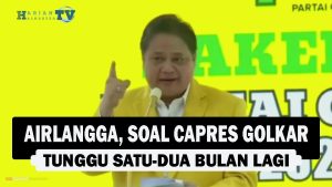 VIDEO : Airlangga, Soal Capres Golkar Tunggu Satu-Dua Bulan Lagi