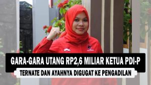 VIDEO : Gara-gara Utang Rp2,6 Miliar, Ketua PDI-P Ternate dan Ayahnya Digugat ke Pengadilan