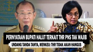 VIDEO : Pernyataan Bupati Halut Terkait THR PNS Tak Wajib Undang Tanda Tanya, Menkeu; THR Tidak Akan Hangus