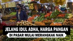 VIDEO : Jelang Idul Adha, Harga Pangan di Pasar Mulai Merangkak Naik