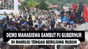 VIDEO : Demo Mahasiswa Sambut Pj Gubernur di Mamuju Tengah Berujung Rusuh