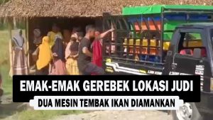 VIDEO : Emak-emak Gerebek Lokasi Judi, Dua Mesin Tembak Ikan Diamankan