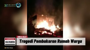 VIDEO : Kronologi Pembakaran Rumah Warga Di Desa Wari Halmahera Utara