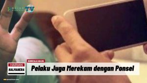 VIDEO : 2 Pria di Halsel Perkosa Remaja 18 Tahun Sambil Rekam dengan HP