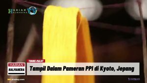 VIDEO : Tenun ‘Made In Tidore’ Bermotif Sakura Cengkeh Dipamerankan di Jepang