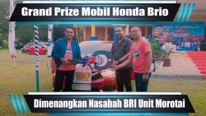 VIDEO : Grand Prize Mobil Honda Brio Dimenangkan Nasabah BRI Unit Morotai